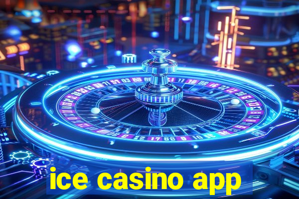 ice casino app